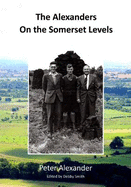 The Alexanders On the Somerset Levels