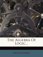 The Algebra of Logic...