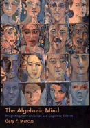 The Algebraic Mind: Integrating Connectionism and Cognitive Science