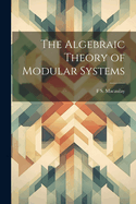 The Algebraic Theory of Modular Systems