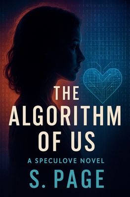 The Algorithm of Us - Page, S