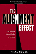The Alignment Effect: How to Get Real Business Value Out of Technology