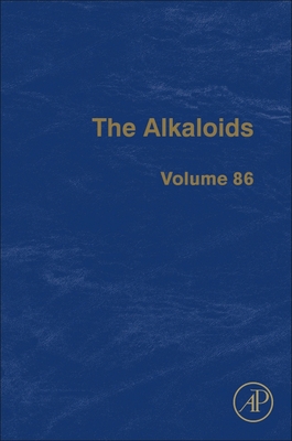 The Alkaloids: Volume 86 - Knolker, Hans-Joachim (Editor)