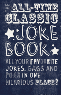 The All-Time Classic Joke Book