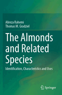The Almonds and Related Species: Identification, Characteristics and Uses