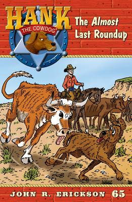 The Almost Last Roundup - Erickson, John