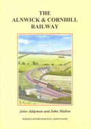 The Alnwick and Cornhill Railway
