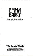 The Aloha Bride - Darcy, Emma