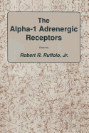 The Alpha-1 Adrenergic Receptors