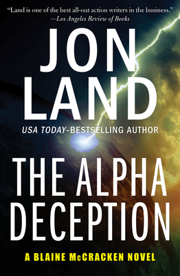The Alpha Deception - Land, Jon