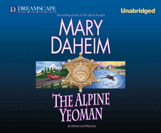 The Alpine Yeoman: An Emma Lord Mystery