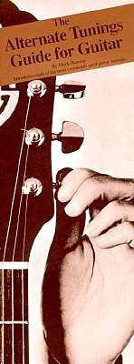 The Alternate Tunings Guide for Guitar: Compact Reference Library - Hanson, Mark