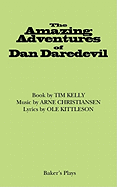 The Amazing Adventures of Dan Daredevil
