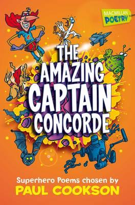 The Amazing Captain Concorde - Cookson, Paul