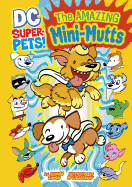 The Amazing Mini-Mutts