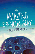 The Amazing Spencer Gray: Airborne adventure for junior readers