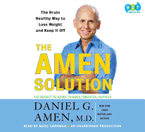 The Amen Solution: The Brain Healthy Way to Lose Weight and Keep It Off