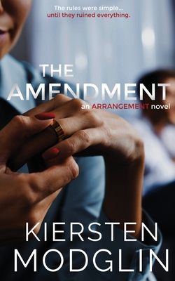 The Amendment - Modglin, Kiersten