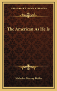 The American As He Is