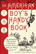 The American Boys Handy Book