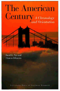 The American Century: A Chronology and Orientation