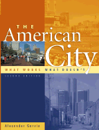 The American City: What Works, What Doesn't