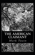 The American Claimant Annotated