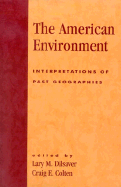 The American Environment: Interpretations of Past Geographies