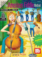 The American Fiddle Method, Volume 1 - Cello