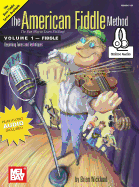 The American Fiddle Method Volume 1