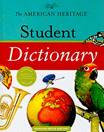 The American Heritage Student Dictionary