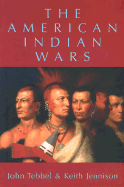 The American Indian Wars
