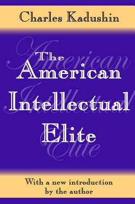 The American Intellectual Elite - Sommer, John (Editor)