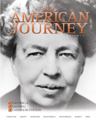 The American Journey: Teaching and Learning Classroom Edition, Volume 2 - Goldfield, David, and Abbott, Carl, and Anderson, Virginia DeJohn