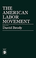 The American Labor Movement