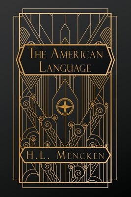 The American Language - Mencken, H L
