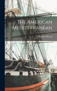 The American Mediterranean
