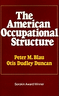 The American Occupational Structure