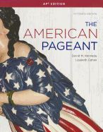 The American Pageant: A History of the American People