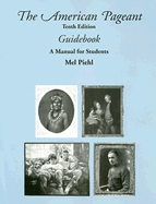 The American Pageant Guidebook: A Manual for Students