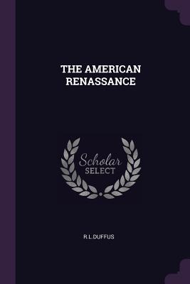 The American Renassance - Rlduffus, Rlduffus
