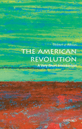 The American Revolution: A Very Short Introduction
