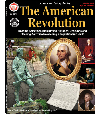 The American Revolution, Grades 5 - 12: Volume 3 - Lee, George R