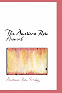 The American Rose Annual