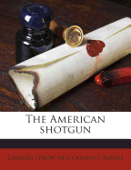 The American Shotgun