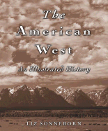 The American West: An Illustrated History