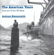 The American Years: Dunoon & the US Navy