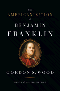 The Americanization of Benjamin Franklin