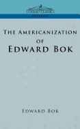 The Americanization of Edward Bok