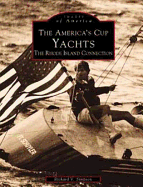 The America's Cup Yachts: The Rhode Island Connection